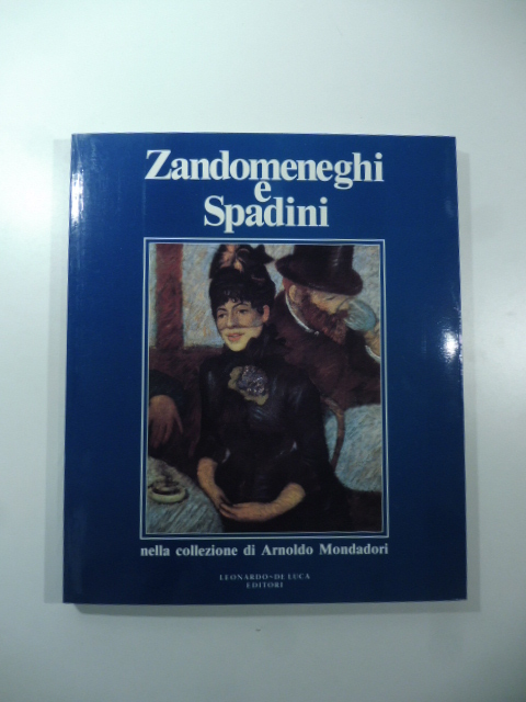 Zandomeneghi e Spadini nella collezione di Arnoldo Mondadori. La donazione al Museo Civico di Palazzo Te a Mantova